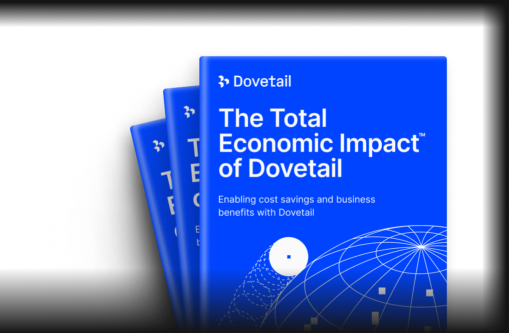 The Total Economic Impact of Dovetail—Forrester study